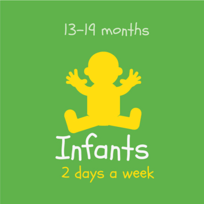 Infants (13 to 19 months if walking) 2 days a week